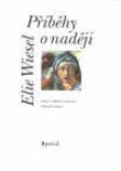 Příběhy o naději - Elie Wiesel - Kliknutím na obrázek zavřete